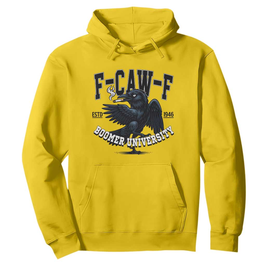F Caw F Hoodie Baby Boomer University Funny Gift TS12 Daisy Print Your Wear