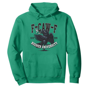 F Caw F Hoodie Baby Boomer University Funny Gift TS12 Irish Green Print Your Wear