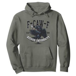F Caw F Hoodie Baby Boomer University Funny Gift TS12 Military Green Print Your Wear