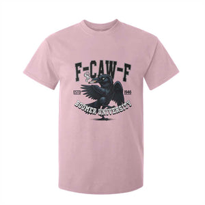 F Caw F T Shirt For Kid Baby Boomer University Funny Gift TS12 Light Pink Print Your Wear