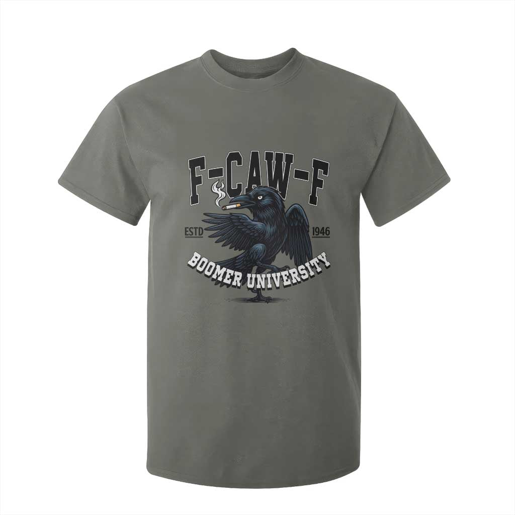 F Caw F T Shirt For Kid Baby Boomer University Funny Gift TS12 Military Green Print Your Wear