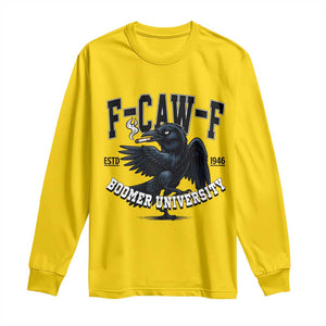 F Caw F Long Sleeve Shirt Baby Boomer University Funny Gift TS12 Daisy Print Your Wear