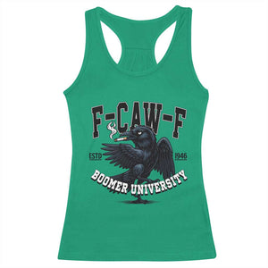 F Caw F Racerback Tank Top Baby Boomer University Funny Gift TS12 Irish Green Print Your Wear