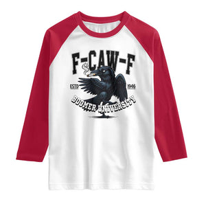 F Caw F Raglan Shirt Baby Boomer University Funny Gift TS12 White Red Print Your Wear