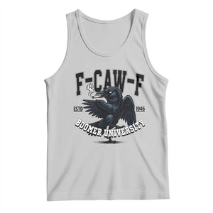 F Caw F Tank Top Baby Boomer University Funny Gift TS12 Ash Print Your Wear