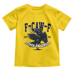 F Caw F Toddler T Shirt Baby Boomer University Funny Gift TS12 Daisy Print Your Wear