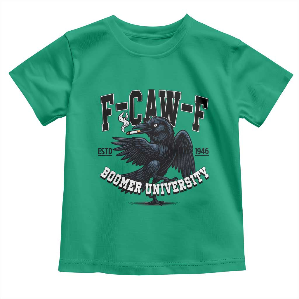 F Caw F Toddler T Shirt Baby Boomer University Funny Gift TS12 Irish Green Print Your Wear