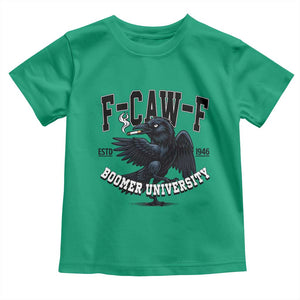 F Caw F Toddler T Shirt Baby Boomer University Funny Gift TS12 Irish Green Print Your Wear