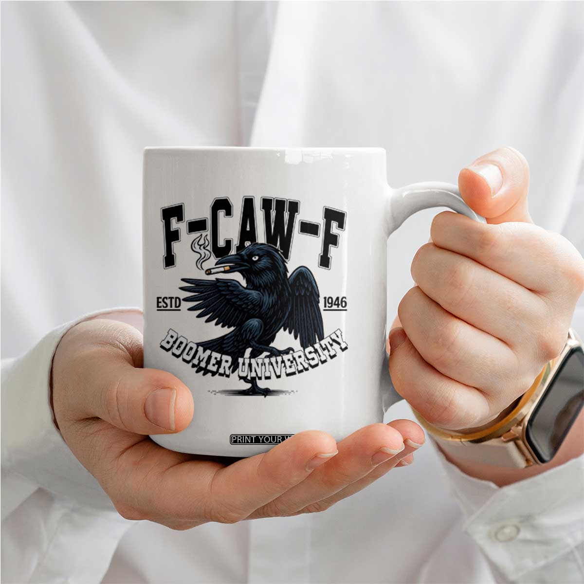 F Caw F Coffee Mug Baby Boomer University Funny Gift TS12 Print Your Wear
