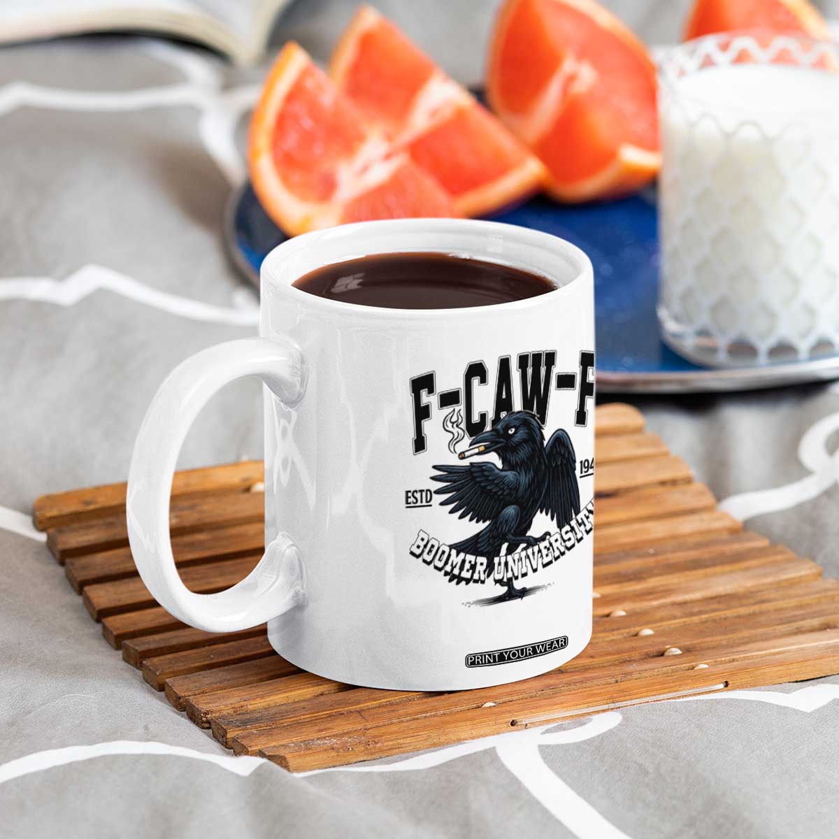F Caw F Coffee Mug Baby Boomer University Funny Gift TS12 Print Your Wear