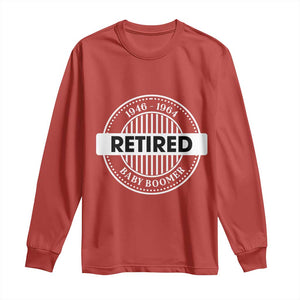 Funny Retired Baby Boomer Generation Gift Long Sleeve Shirt TS12 Red Print Your Wear