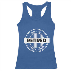 Funny Retired Baby Boomer Generation Gift Racerback Tank Top TS12 Royal Blue Print Your Wear