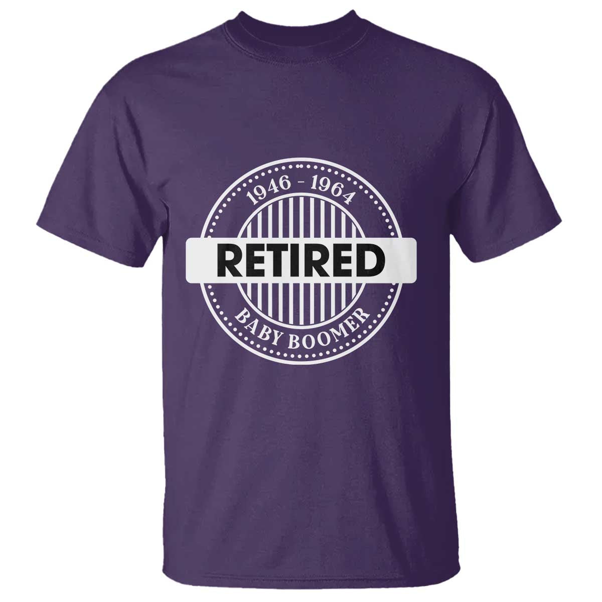 Funny Retired Baby Boomer Generation Gift T Shirt TS12 Purple Print Your Wear