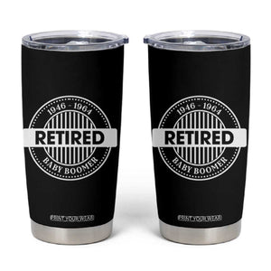 Funny Retired Baby Boomer Generation Gift Tumbler Cup TS12 Black Print Your Wear