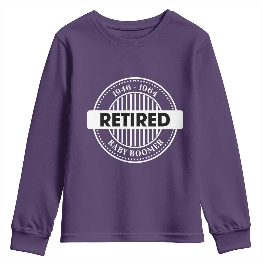 Funny Retired Baby Boomer Generation Gift Youth Sweatshirt TS12 Purple Print Your Wear