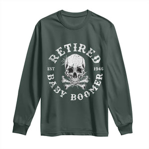 Funny Baby Boomer Retirement Long Sleeve Shirt Gift For Generation TS12 Dark Forest Green Print Your Wear