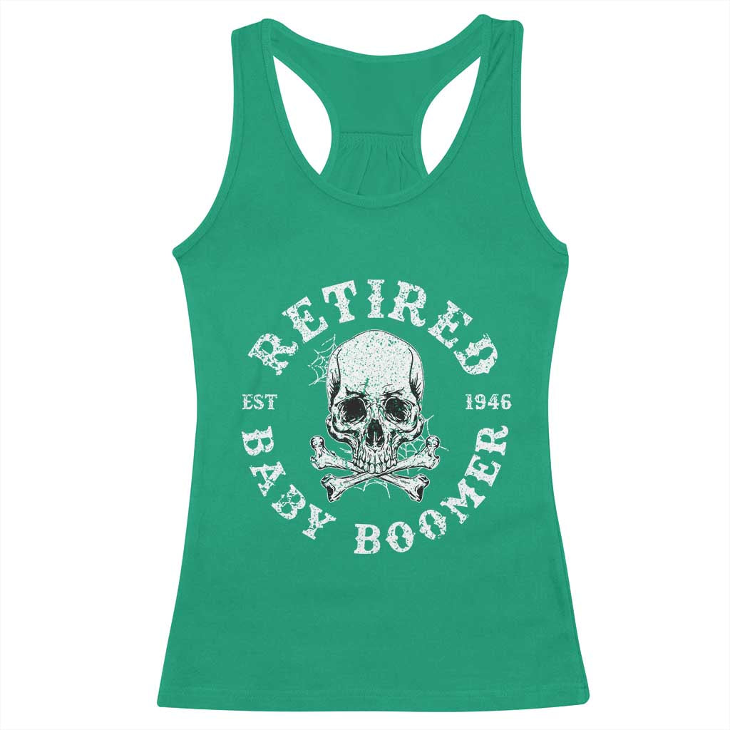 Funny Baby Boomer Retirement Racerback Tank Top Gift For Generation TS12 Irish Green Print Your Wear