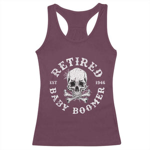 Funny Baby Boomer Retirement Racerback Tank Top Gift For Generation TS12 Maroon Print Your Wear