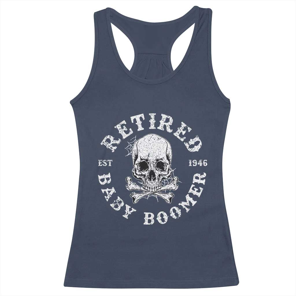 Funny Baby Boomer Retirement Racerback Tank Top Gift For Generation TS12 Navy Print Your Wear