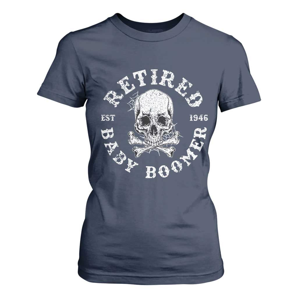Funny Baby Boomer Retirement T Shirt For Women Gift For Generation TS12 Navy Print Your Wear