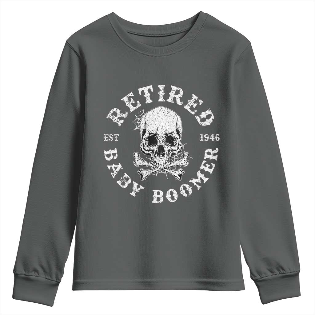 Funny Baby Boomer Retirement Youth Sweatshirt Gift For Generation TS12 Dark Heather Print Your Wear