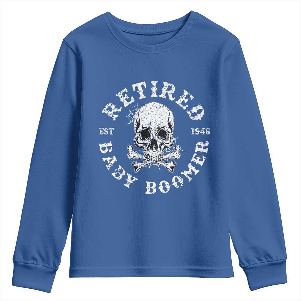 Funny Baby Boomer Retirement Youth Sweatshirt Gift For Generation TS12 Royal Blue Print Your Wear