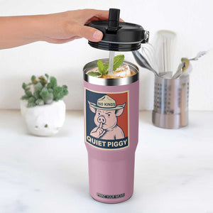 Funny No Kings Quiet Piggy Meme Flip Straw Tumbler Political Humor Gift TS12 One Size: 30 oz Light Pink Print Your Wear