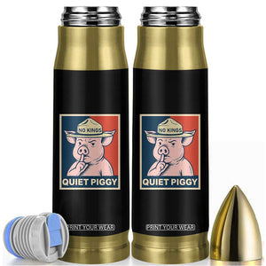 Funny No Kings Quiet Piggy Meme Bullet Tumbler Political Humor Gift TS12 Black Print Your Wear