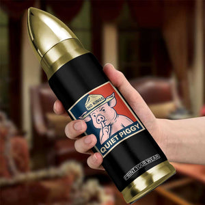 Funny No Kings Quiet Piggy Meme Bullet Tumbler Political Humor Gift TS12 Print Your Wear