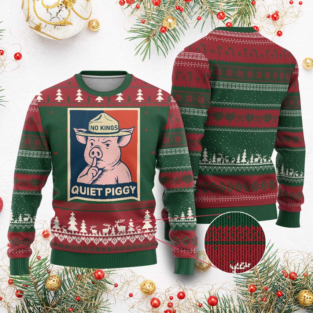 Funny No Kings Quiet Piggy Meme Ugly Christmas Sweater Political Humor Gift TS12 Red Green Print Your Wear