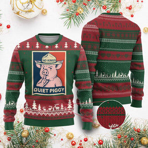 Funny No Kings Quiet Piggy Meme Ugly Christmas Sweater Political Humor Gift TS12 Red Green Print Your Wear