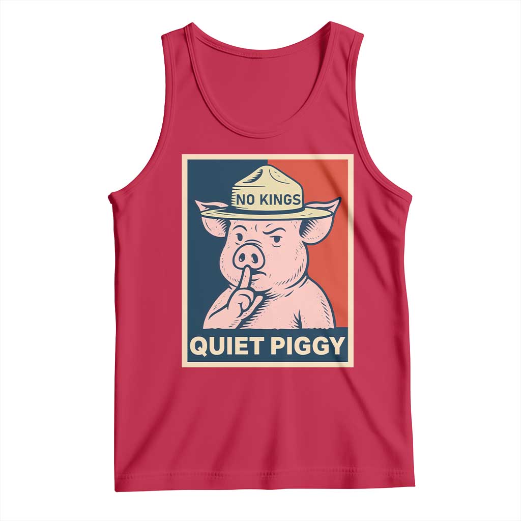 Funny No Kings Quiet Piggy Meme Tank Top Political Humor Gift TS12 Red Print Your Wear
