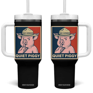 Funny No Kings Quiet Piggy Meme Tumbler With Handle Political Humor Gift TS12 One Size: 40 oz Black Print Your Wear