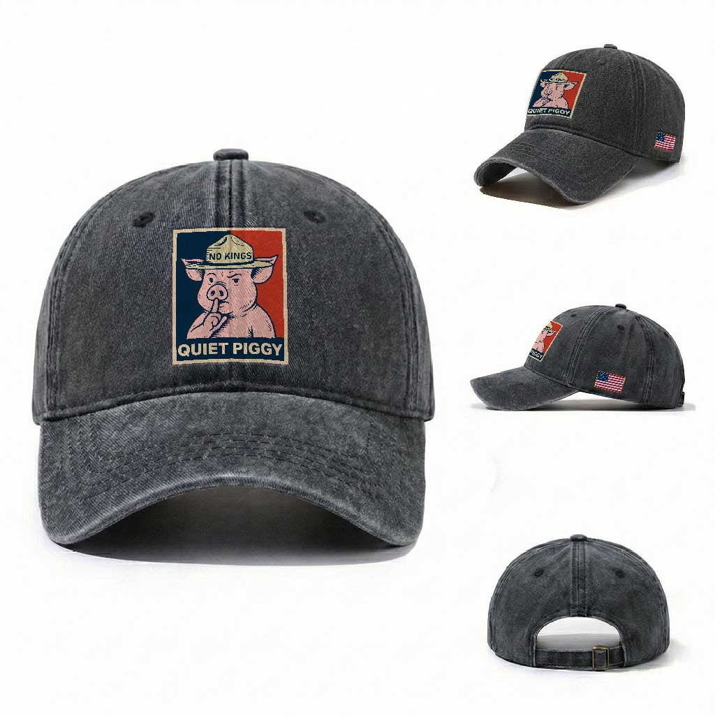 Funny No Kings Quiet Piggy Meme Washed Cotton Baseball Cap Political Humor Gift TS12 Washed Cap Universal Fit Dark Gray Print Your Wear