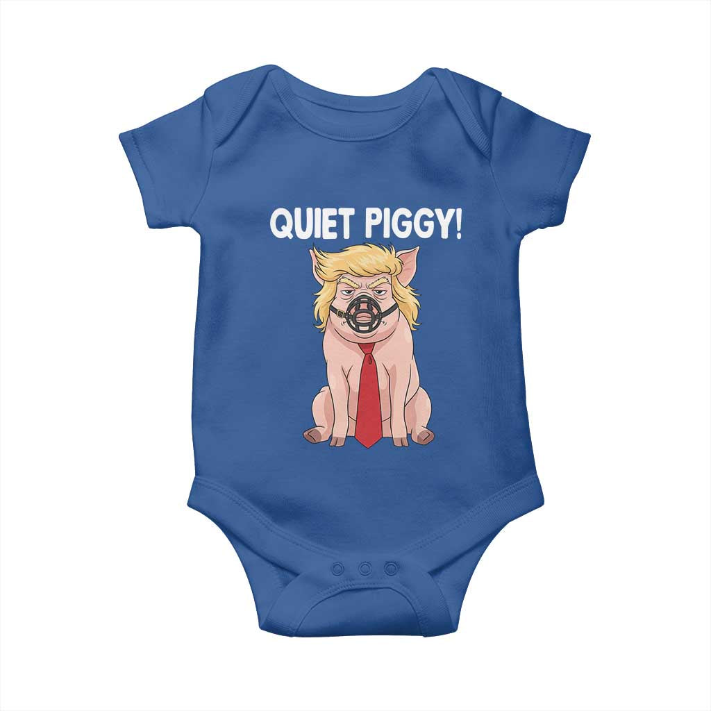 Quiet Quiet Piggy Baby Onesie Funny Sarcastic Political Anti Authoritarian TS12 Royal Blue Print Your Wear