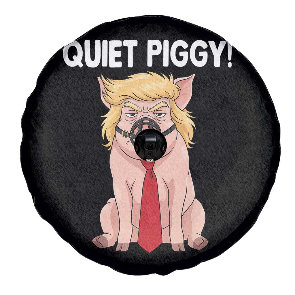 Quiet Quiet Piggy Spare Tire Cover Funny Sarcastic Political Anti Authoritarian TS12 Print Your Wear