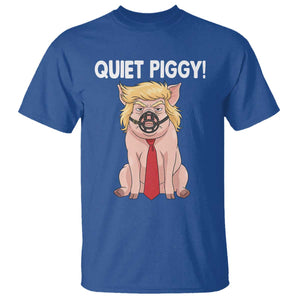 Quiet Quiet Piggy T Shirt Funny Sarcastic Political Anti Authoritarian - Print Your Wear