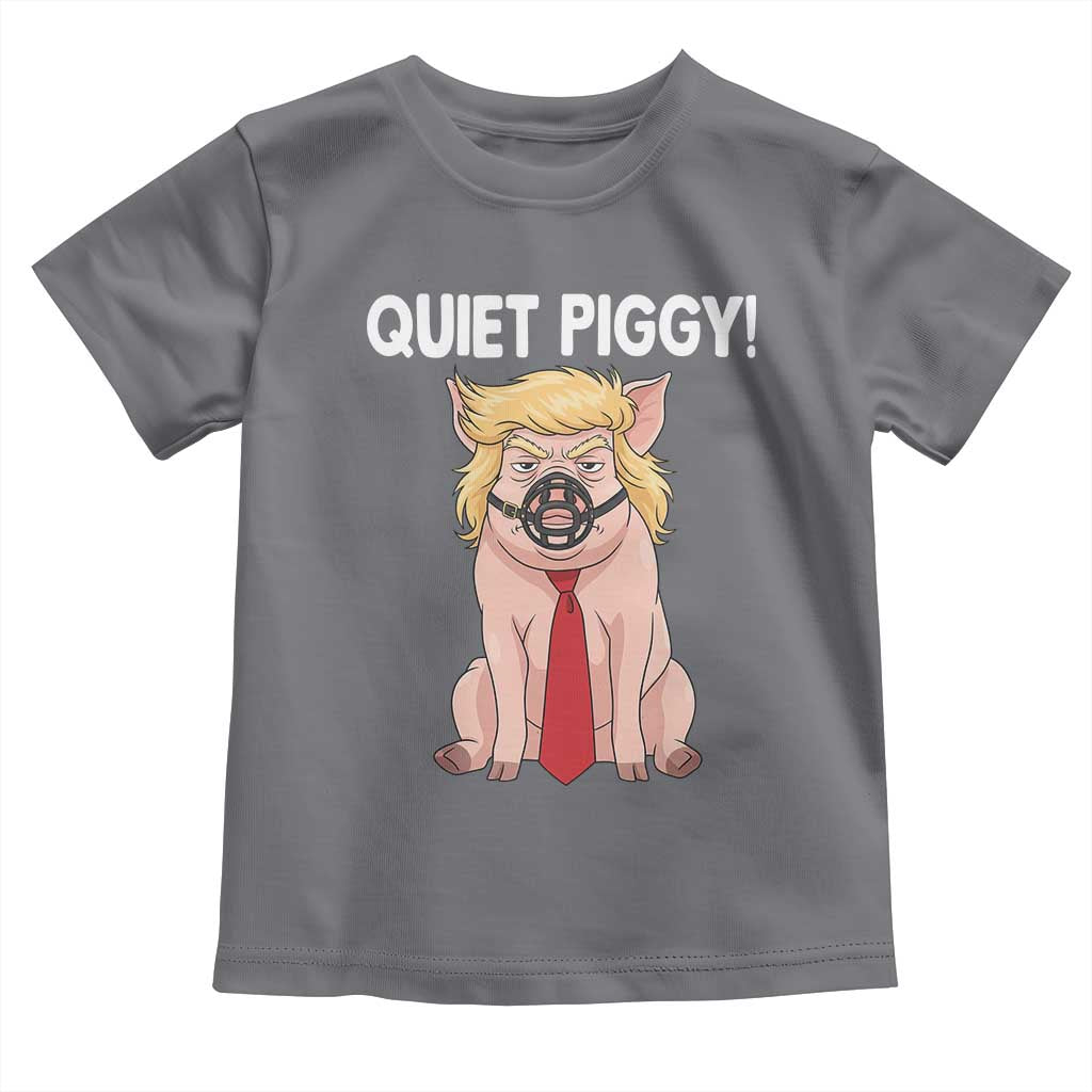 Quiet Quiet Piggy Toddler T Shirt Funny Sarcastic Political Anti Authoritarian TS12 Charcoal Print Your Wear