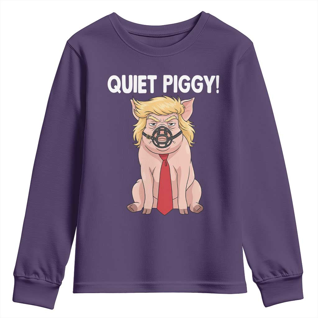 Quiet Quiet Piggy Youth Sweatshirt Funny Sarcastic Political Anti Authoritarian TS12 Purple Print Your Wear