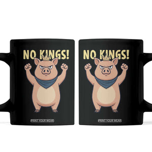 No Kings Pig Coffee Mug Resistance Movement Anti Authoritarian Gift TS12 Black Print Your Wear