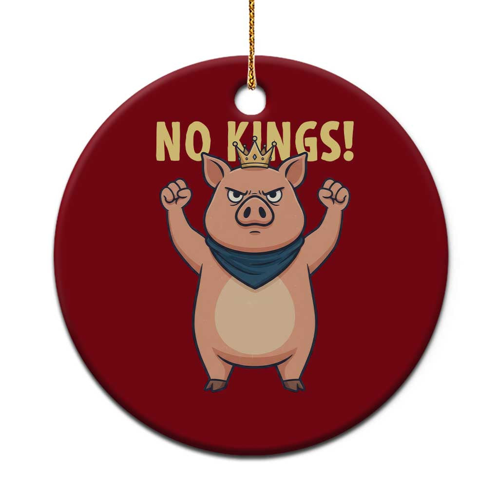 No Kings Pig Ceramic Ornament Resistance Movement Anti Authoritarian Gift TS12 1pc Red Print Your Wear