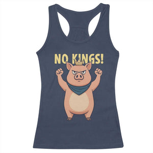 No Kings Pig Racerback Tank Top Resistance Movement Anti Authoritarian Gift TS12 Navy Print Your Wear