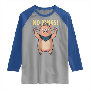 No Kings Pig Raglan Shirt Resistance Movement Anti Authoritarian Gift TS12 Sport Gray Royal Print Your Wear