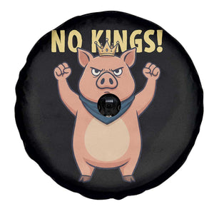 No Kings Pig Spare Tire Cover Resistance Movement Anti Authoritarian Gift TS12 Print Your Wear