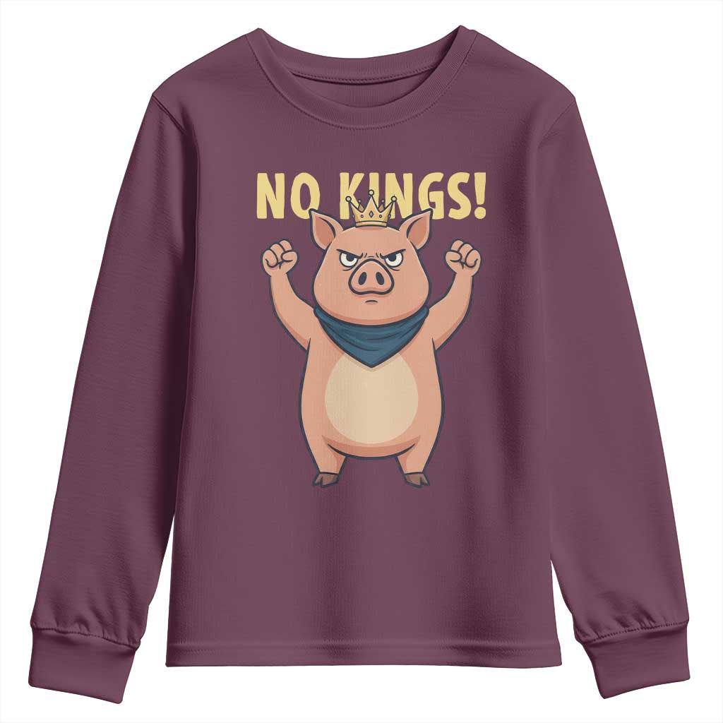 No Kings Pig Youth Sweatshirt Resistance Movement Anti Authoritarian Gift TS12 Maroon Print Your Wear