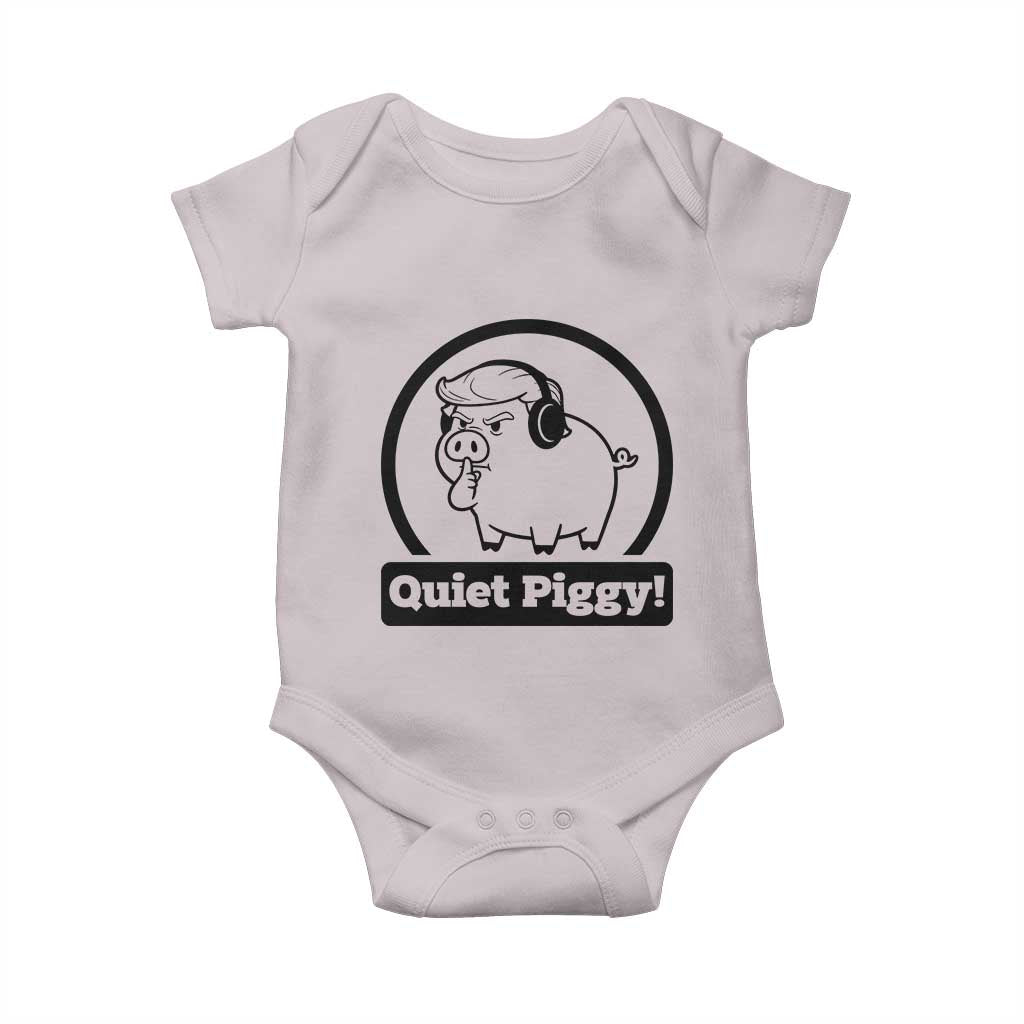 Funny Quiet Quiet Piggy Meme Baby Onesie Anti Fascist Political Parody Gift TS12 Ice Gray Print Your Wear