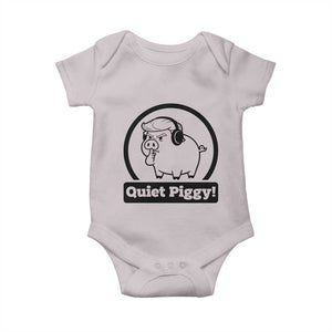 Funny Quiet Quiet Piggy Meme Baby Onesie Anti Fascist Political Parody Gift TS12 Ice Gray Print Your Wear