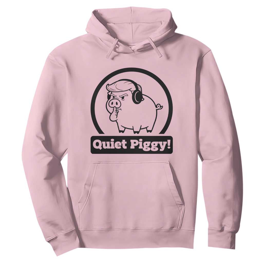 Funny Quiet Quiet Piggy Meme Hoodie Anti Fascist Political Parody Gift TS12 Light Pink Print Your Wear