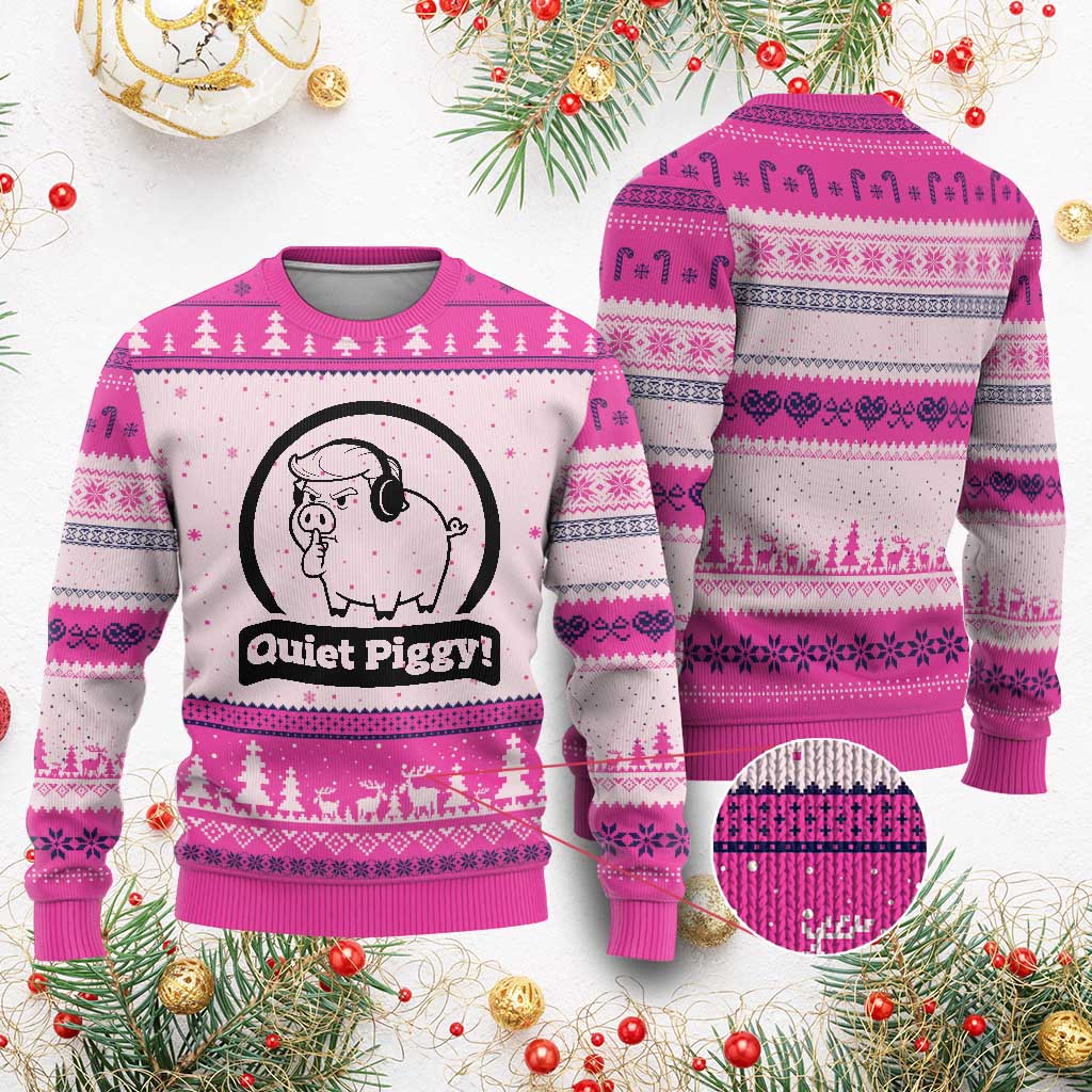 Funny Quiet Quiet Piggy Meme Ugly Christmas Sweater Anti Fascist Political Parody Gift TS12 Hot Pink Print Your Wear