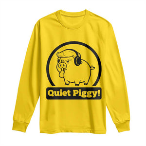 Funny Quiet Quiet Piggy Meme Long Sleeve Shirt Anti Fascist Political Parody Gift TS12 Daisy Print Your Wear